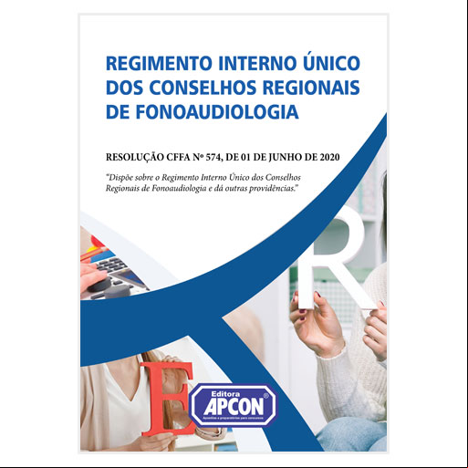 Livro Regimento Interno Único dos Conselhos Regionais de Fonoaudiologia e dá outras providências